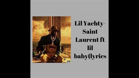 lil yachty saintlaurentysl song.